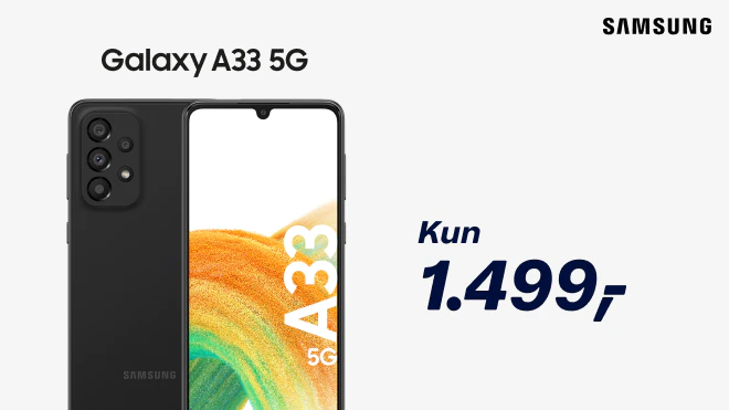 Galaxy A33: Ren kraft og masser af hukommelse