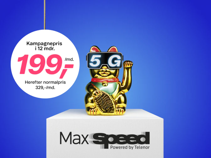 MaxSpeed 5G: Max hurtigt, max nemt!