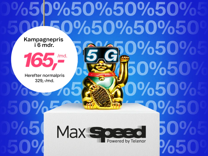 Halv pris på MaxSpeed 5G